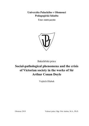 Social-Pathological Phenomena and the Crisis of Victorian Society in the Works of Sir Arthur Conan Doyle