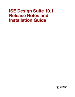 Xilinx ISE Design Suite 10.1 Release Notes and Installation Guide
