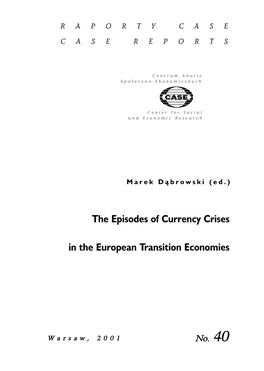 The Episodes of Currency Crises in the European Transition Economies