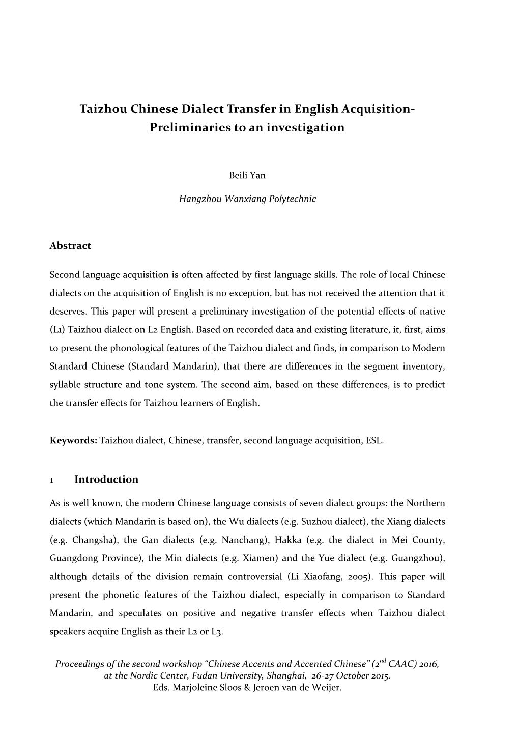 Taizhou Chinese Dialect Transfer in English Acquisition- Preliminaries to an Investigation