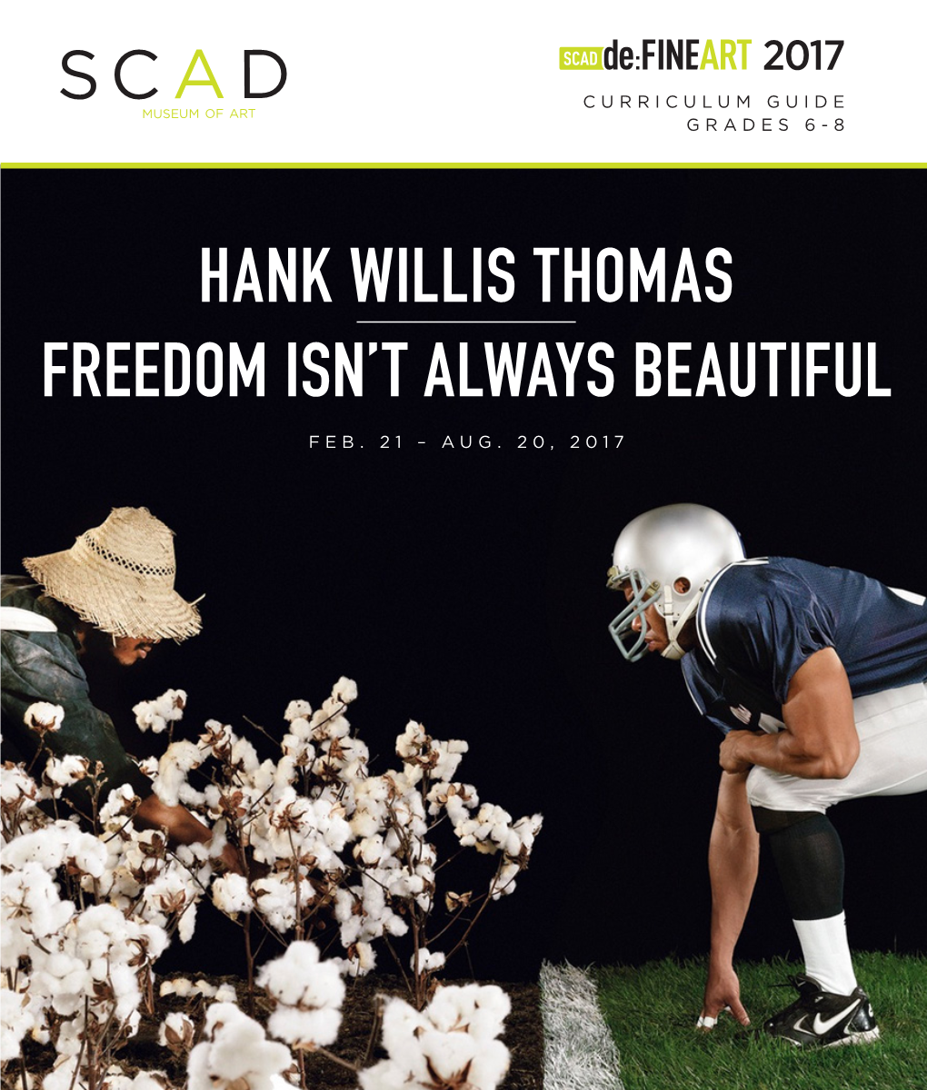 Hank Willis Thomas Freedom Isn't Always Beautiful