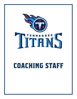 COACHING STAFF Tennessee Titans 2020 Media Guide Coaching Staff