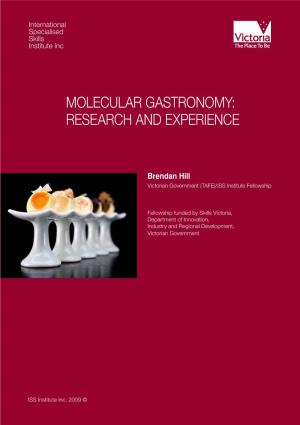 Molecular Gastronomy: Research and Experience