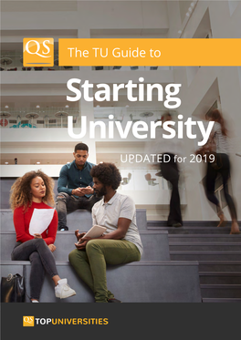 The TU Guide to Starting University UPDATED for 2019 Contents