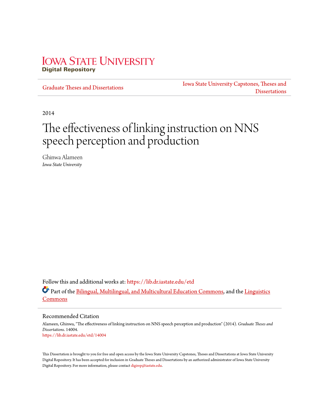 The Effectiveness of Linking Instruction on NNS Speech Perception and Production Ghinwa Alameen Iowa State University