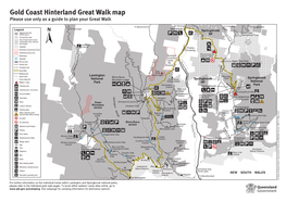 Gold Coast Hinterland Great Walk Map Please Use Only As a Guide to Plan Your Great Walk