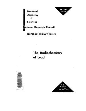 The Radiochemistry of Lead COMMITTEE on NUCLEAR SCIENCE