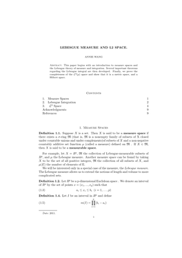 LEBESGUE MEASURE and L2 SPACE. Contents 1. Measure Spaces 1 2. Lebesgue Integration 2 3. L2 Space 4 Acknowledgments 9 References