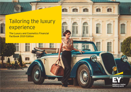 Tailoring the Luxury Experience the Luxury and Cosmetics Financial Factbook 2019 Edition Contents 04 Executive Summary 36 Luxury Industry Overview