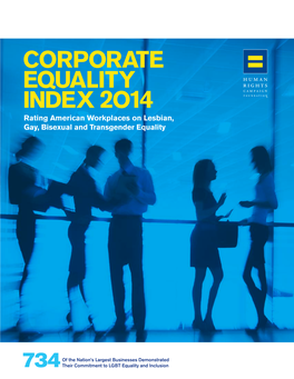 CORPORATE EQUALITY INDEX 2O14 Rating American Workplaces on Lesbian, Gay, Bisexual and Transgender Equality