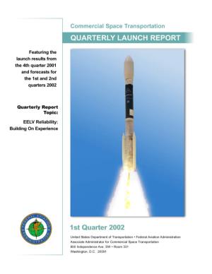 First Quarter 2002 Quarterly Launch Report 1