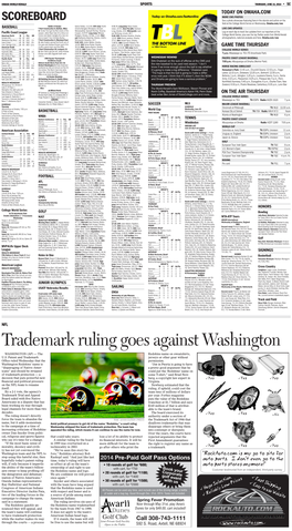 Trademark Ruling Goes Against Washington WASHINGTON (AP) — the Redskins Name on Sweatshirts, U.S