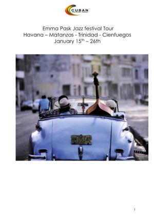 Emma Pask Jazz Festival Tour Havana – Matanzas - Trinidad - Cienfuegos January 15Th – 26Th