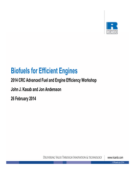 Biofuels for Efficient Engines 2014 CRC Advanced Fuel and Engine Efficiency Workshop John J
