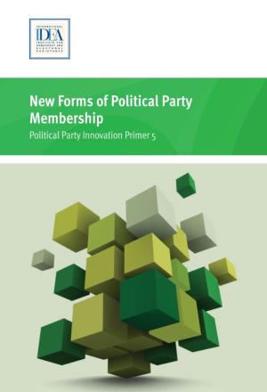 New Forms of Political Party Membership Political Party Innovation Primer 5 New Forms of Political Party Membership
