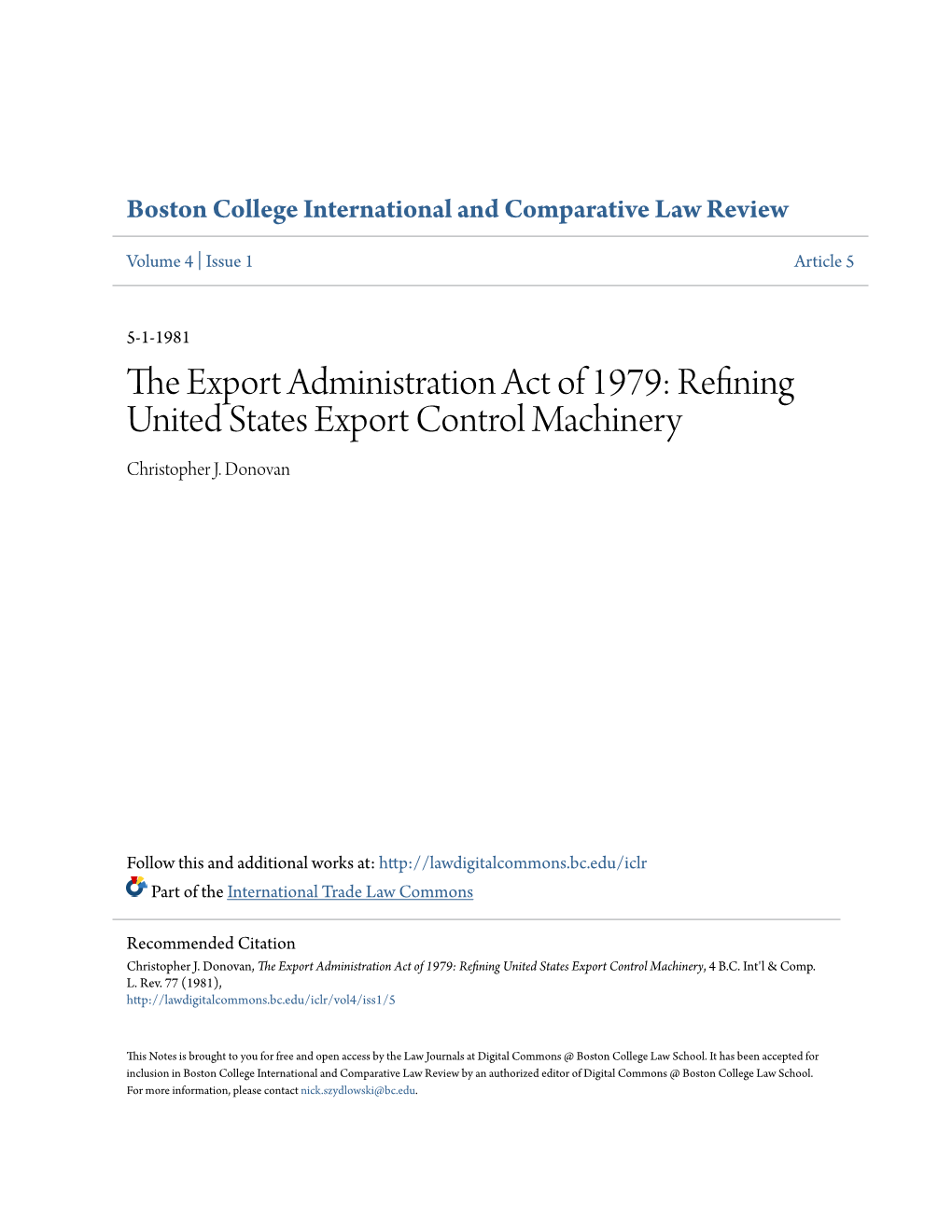The Export Administration Act of 1979: Refining United States Export Control Machinery Christopher J