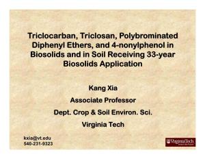 Triclocarban, Triclosan, Polybrominated Diphenyl Ethers, and 4-Nonylphenol in Biosolids and in Soil Receiving 33-Year Biosolids Application