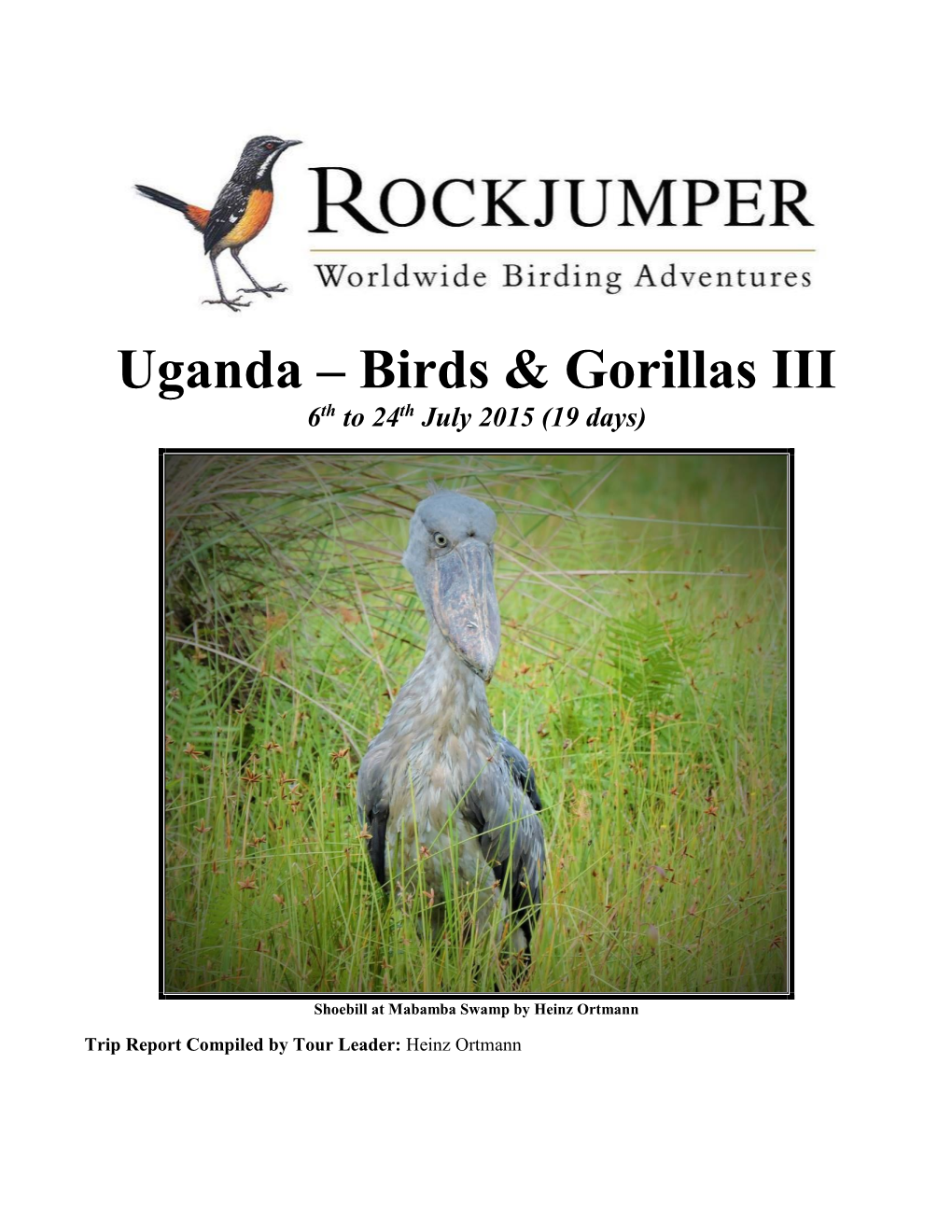 Uganda – Birds & Gorillas III Th Th 6 to 24 July 2015 (19 Days)