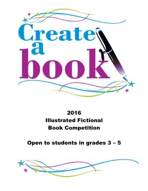 2016 Illustrated Fictional Book Competition Open to Students In