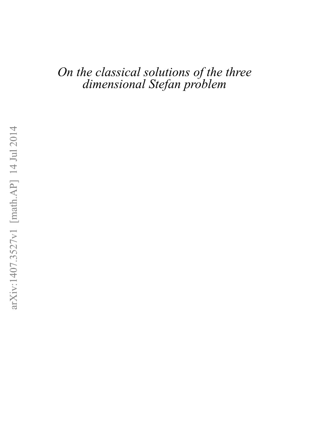 On the Classical Solutions of the Three Dimensional Stefan Problem Jun-Ichi Koga