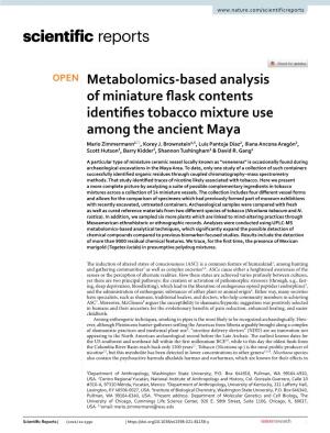 Metabolomics-Based Analysis of Miniature Flask Contents Identifies