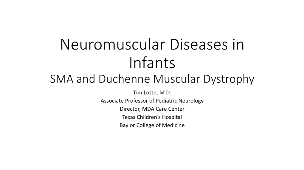 Neuromuscular Diseases In Infants Sma And Duchenne Muscular Dystrophy Tim Lotze Md Docslib 9386