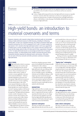 High-Yield Bonds to Refinance Credit Facilities to Take Advantage of the Flexibility Afforded by Less Restrictive Covenants in High-Yield Bonds