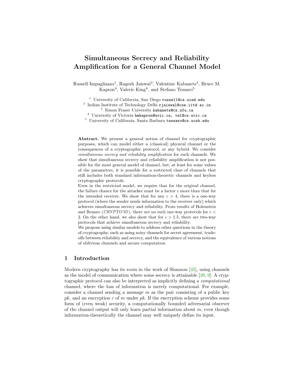 Simultaneous Secrecy and Reliability Amplification for a General Channel