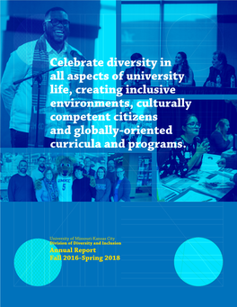 Division of Diversity and Inclusion Annual Report Fall 2016-Spring 2018 1 Diversity, Inclusion and Further Action