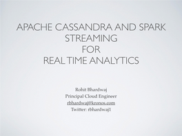 Cassandra and Spark Streaming for Real Time Analytics