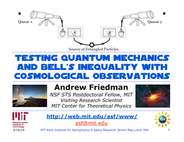 Testing Quantum Mechanics and Bell's Inequality with Cosmological