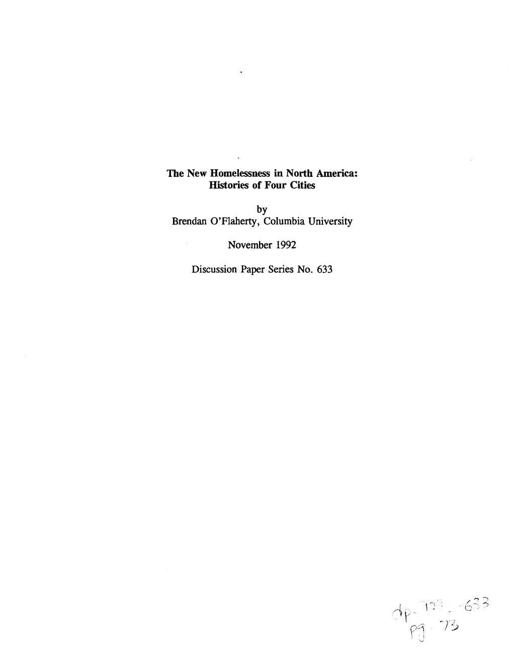 The New Homelessness in North America: Histories of Four Cities