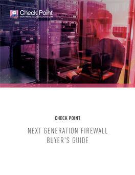Next Generation Firewall Buyer's Guide Check Point Next Generation Firewall Buyer's Guide | 2