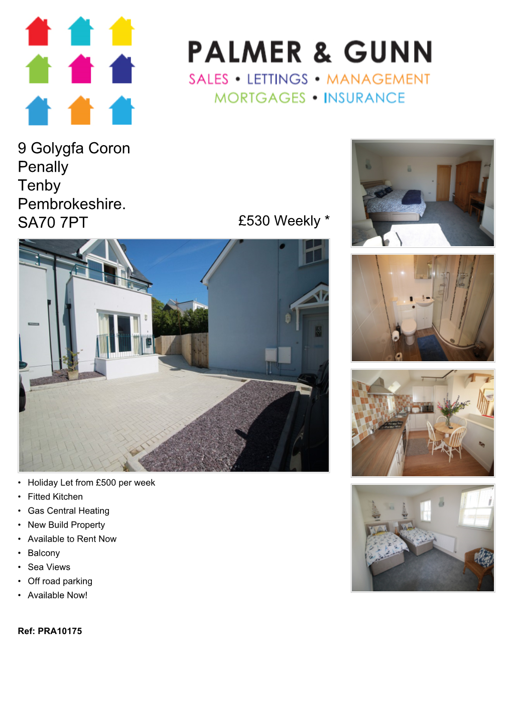 9 Golygfa Coron Penally Tenby Pembrokeshire. SA70 7PT £530 Weekly *