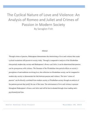 The Cyclical Nature of Love and Violence: an Analysis of Romeo and Juliet and Crimes of Passion in Modern Society by Saraglen Fish
