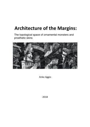 Architecture of the Margins: the Topological Space of Ornamental Monsters and Prosthetic Skins