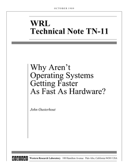 Why Aren't Operating Systems Getting Faster As Fast As Hardware?