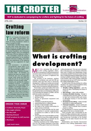 THE CROFTER for Crofters for Crofting SCF Is Dedicated to Campaigning for Crofters and Fighting for the Future of Crofting