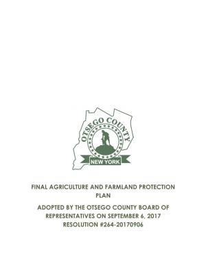 Final Agriculture and Farmland Protection Plan Adopted by the Otsego County Board of Representatives on September 6, 2017 Resolution #264-20170906