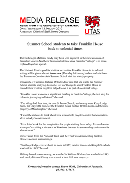 MEDIA RELEASE NEWS from the UNIVERSITY of TASMANIA DATE: WEDNESDAY 13 JANUARY 2010 ATTENTION: Chiefs of Staff, News Directors