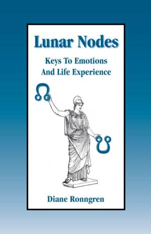 Lunar Nodes Keys to Emotions and Life Experience