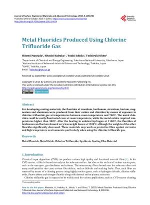 Metal Fluorides Produced Using Chlorine Trifluoride Gas