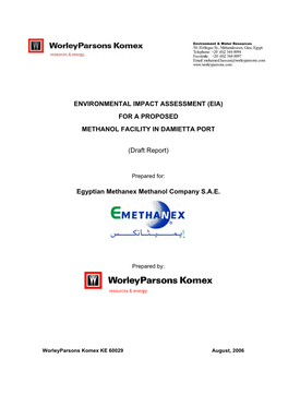 ENVIRONMENTAL IMPACT ASSESSMENT (EIA) for a PROPOSED METHANOL FACILITY in DAMIETTA PORT (Draft Report) Egyptian Methanex Metha