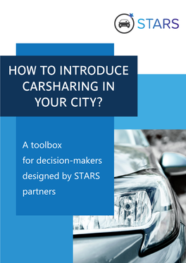 How to Introduce Carsharing in Your City?