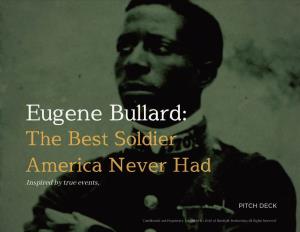 Eugene Bullard: the Best Soldier America Never Had Inspired by True Events