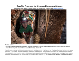 Cavesim Programs for Arkansas Elementary Schools Prepared by Dave Jackson, Cavesim Creator and Lead Educator