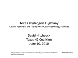 Texas Hydrogen Highway Fuel Cell Hybrid Bus and Fueling Infrastructure Technology Showcase