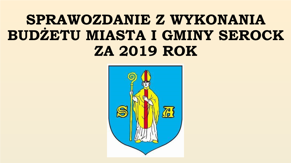 Sprawozdanie Z Wykonania Budżetu Miasta I Gminy Serock Za 2019