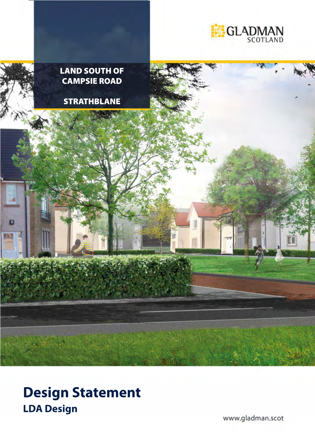 Design Statement LDA Design LAND SOUTH of CAMPSIE ROAD, STRATHBLANE Design Statement May 2017