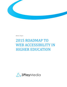 2015 Roadmap to Web Accessibility in Higher Education 22